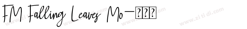 FM Falling Leaves Mo字体转换